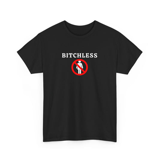 B*tchless Tee