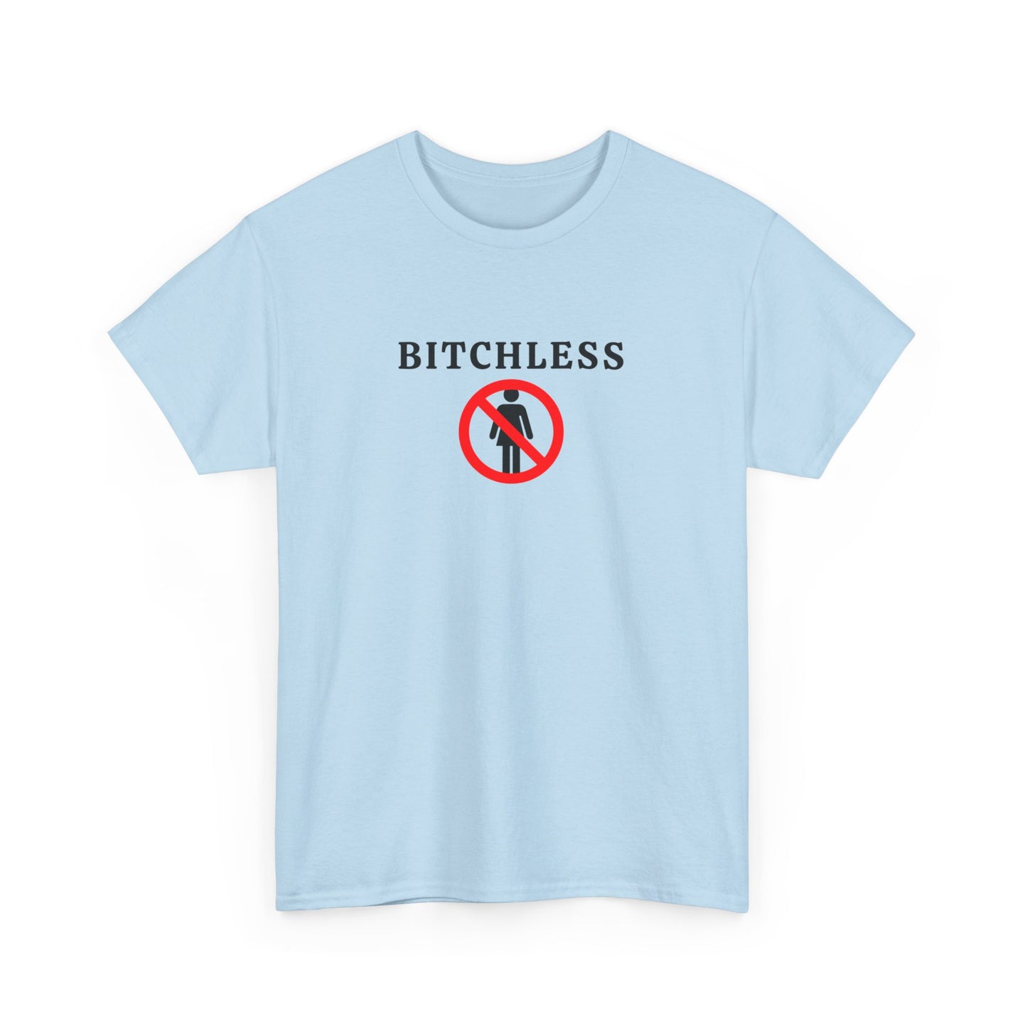 B*tchless Tee