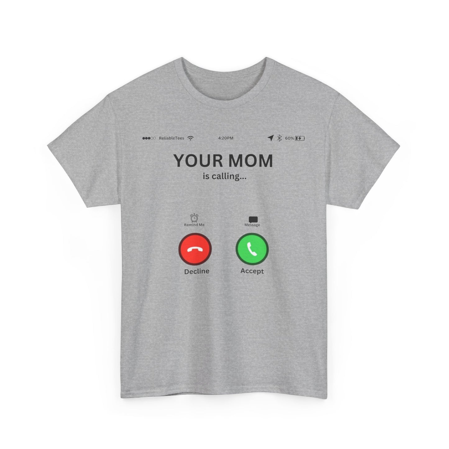 Your Moms Calling Tee