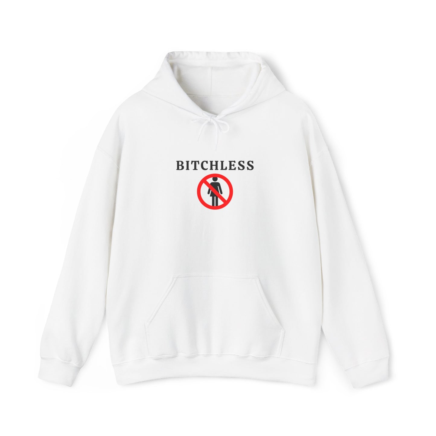 B*tchless Hoodie