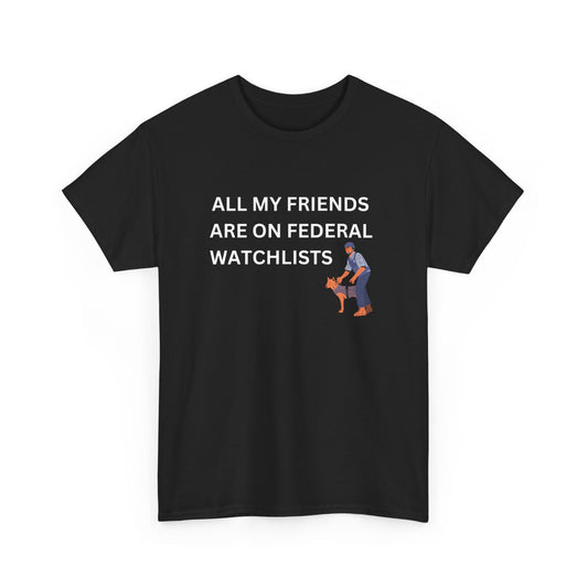 Federal Watchlists Tee