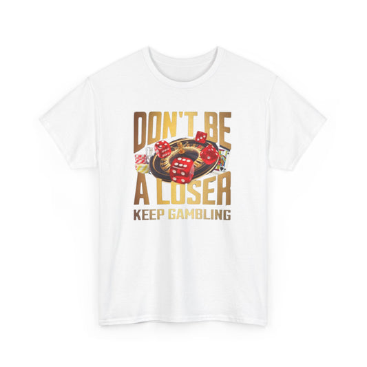 Keep Gambling Tee