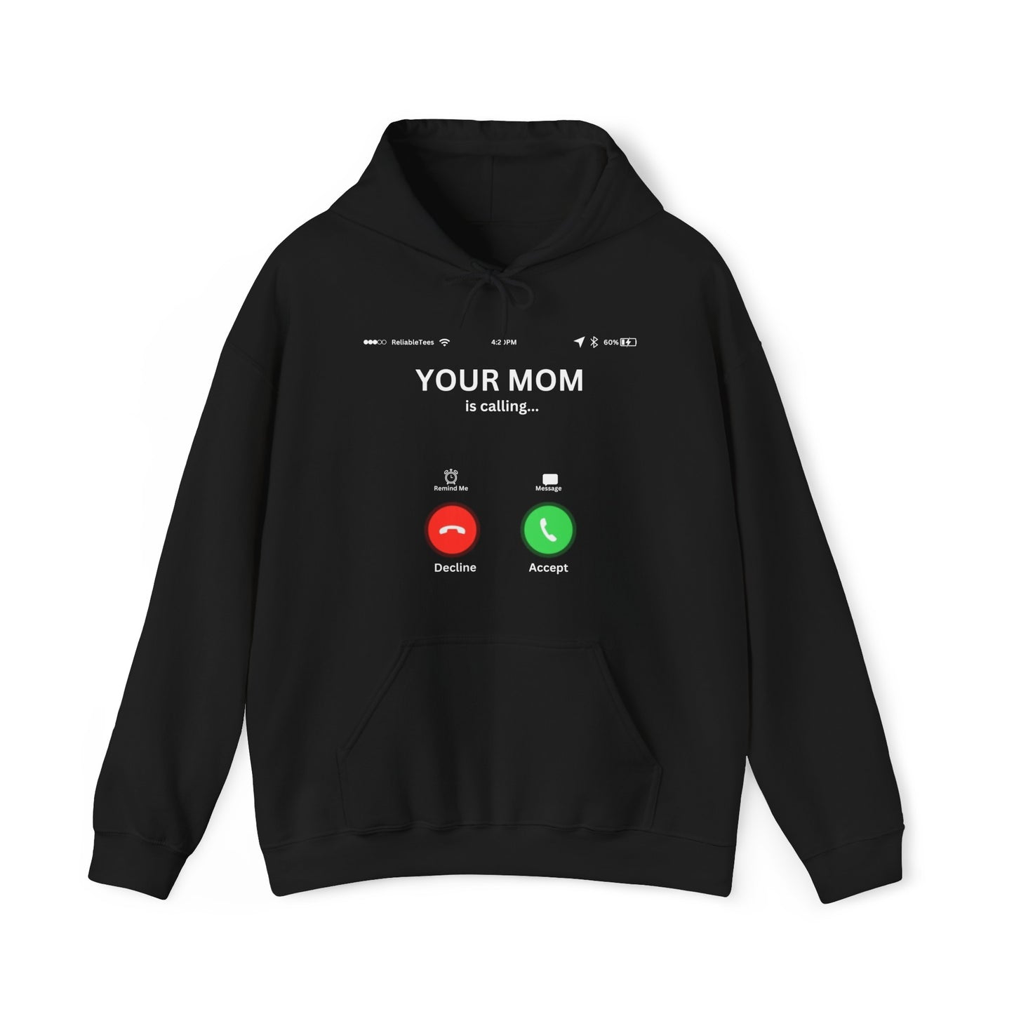 Your Mom's Calling Hoodie