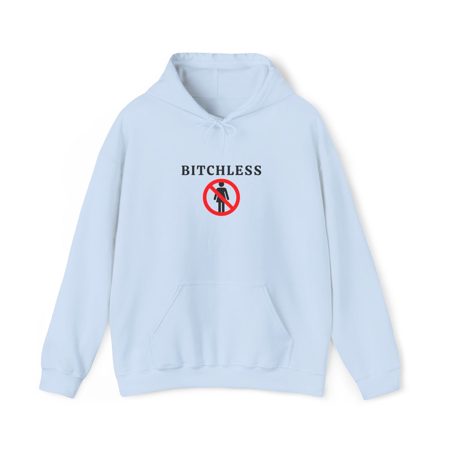 B*tchless Hoodie