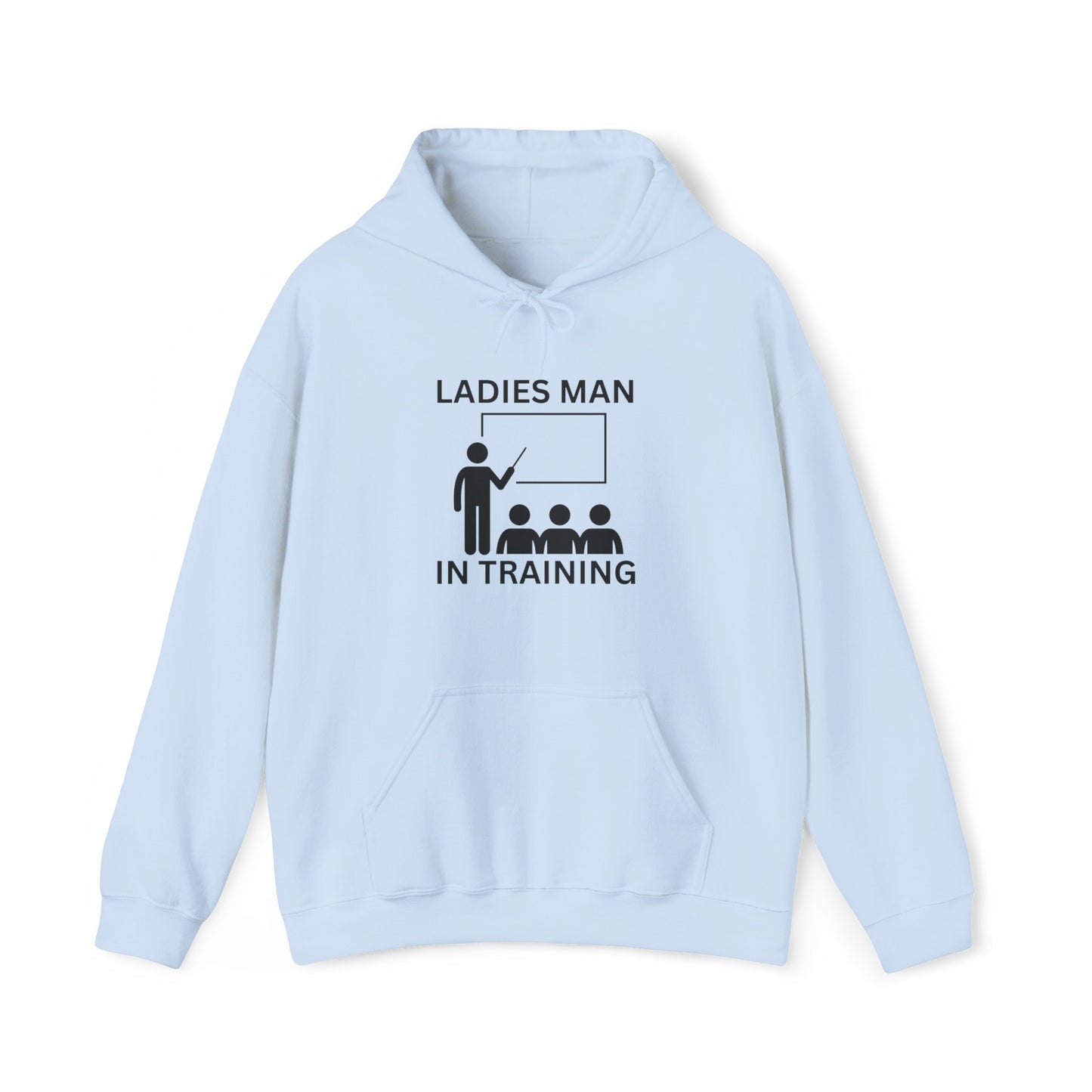 Ladies Man Hoodie