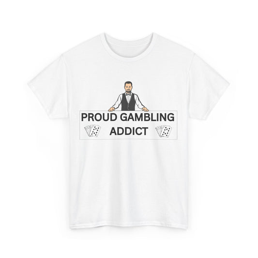 Gambling Addict Tee