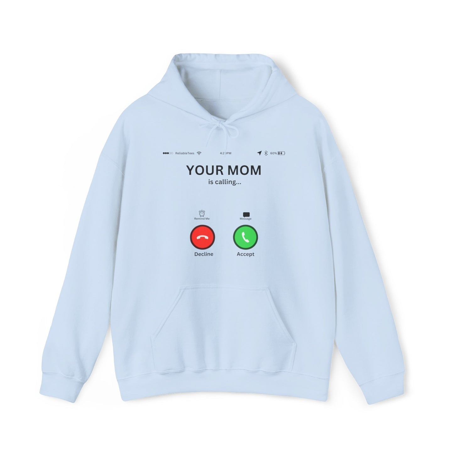 Your Mom's Calling Hoodie