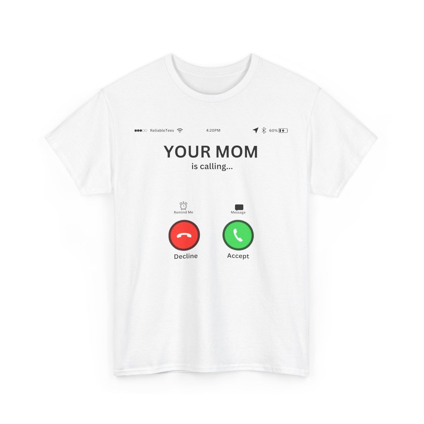 Your Moms Calling Tee