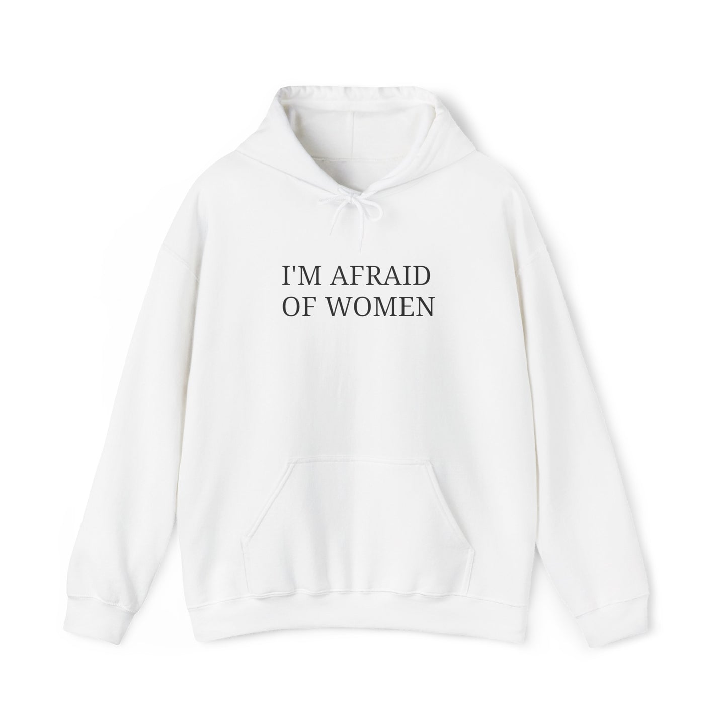 Afraid of Women Hoodie