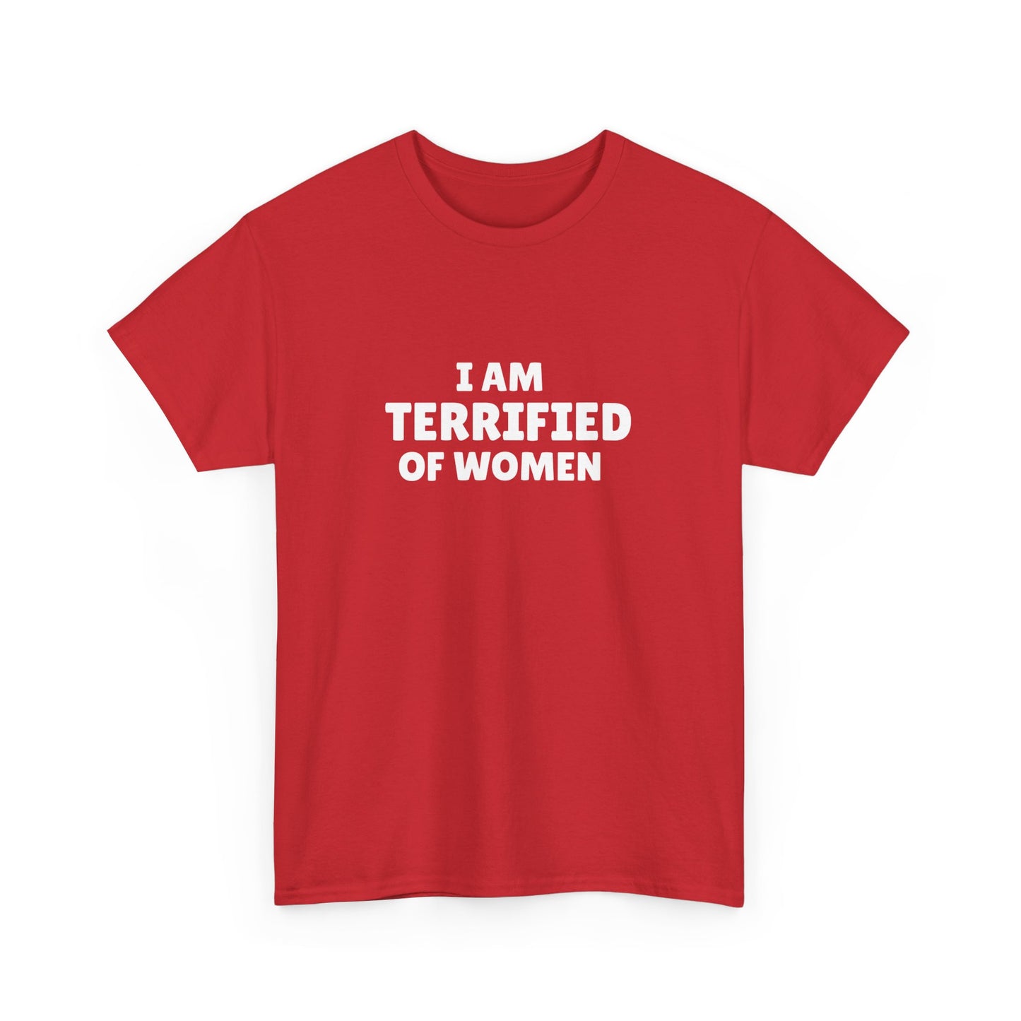 Terrified of Women Tee