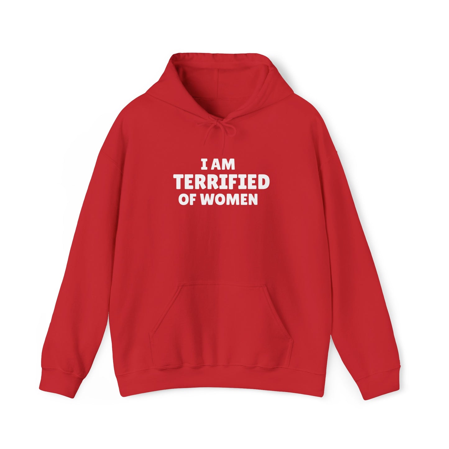 Terrified of Women Hoodie